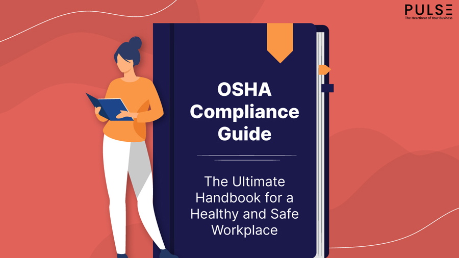 OSHA Compliance Guide: The Ultimate Handbook for a Healthy and Safe Workplace